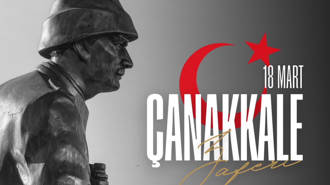 18 MART ÇANAKKALE ZAFERİ