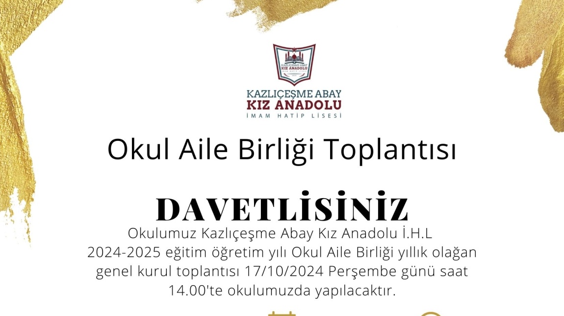 Okul Aile Birliği yıllık olağan genel kurul toplantısına davetlisiniz.