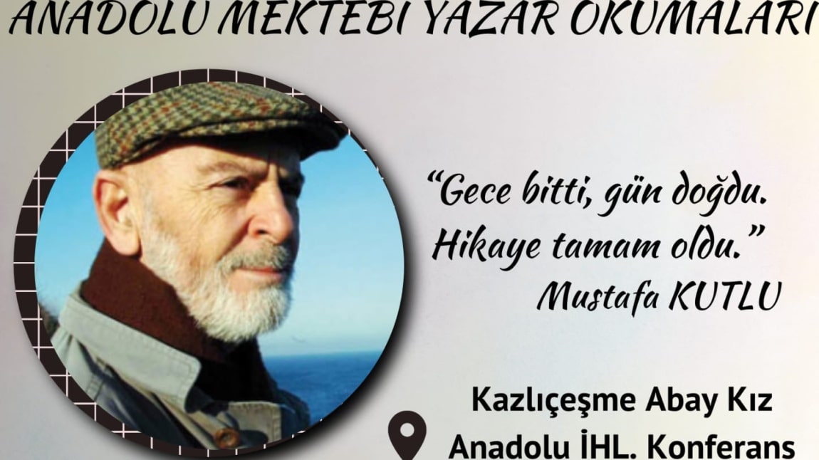 OKULUMUZ KONFERANS SALONUNDA ANADOLU MEKTEBİ YAZAR OKUMALARI GERÇEKLEŞTİRİLECEKTİR.